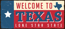 Texas Sign Boards In Retro Style. USA State Welcoming Or Greeting Card Souvenir Vintage Poster