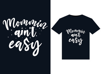 Wall Mural - Mommin' Ain't Easy illustrations for print-ready T-Shirts design