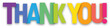 © Web Buttons Inc - THANK YOU! colorful typography banner on transparent background