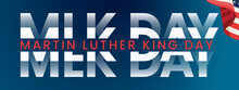 Martin Luther King Jr. Day Typography Greeting Card Design. MLK Day Lettering Inspirational Quote, US Flag, Dark Blue Vector Background - The Time Is Always Right To Do What Is Right. EPS 10.