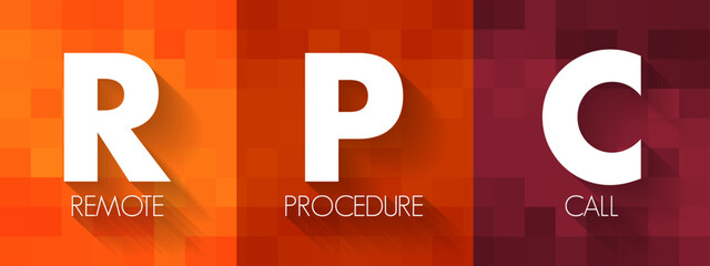RPC - Remote Procedure Call is a software communication protocol that one program can use to request a service from a program located in another computer on a network, acronym concept