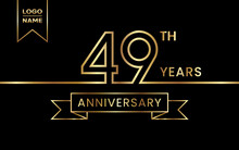 49th Anniversary Template Design With Gold Color For Celebration Event, Invitation, Banner, Poster, Flyer, Greeting Card. Line Art Design, Logo Vector Template