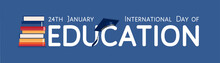 International Day Of Education On 24th Of January Greeting Vector Banner. Stack Of Books And Graduation Hat On Top Of Letter C As Symbol Of Studying And Knowledge, Text Message At  Blue Background