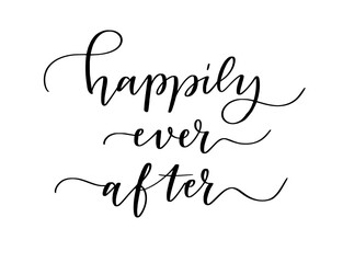 Wall Mural - Happily ever after. Modern hand-written brush calligraphy on transparent background