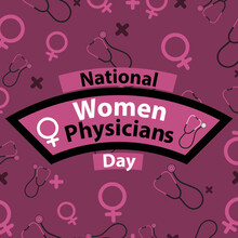 Vector Banner Design Celebrating National Women Physician Day On The 3rd Of February Every Year With Pink Color Pallet, A Stethoscope And The Female Sex Symbol. National Women Physician Day Background