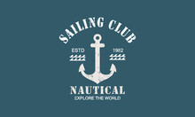 Sailing Club Adventure T-shirt Graphic Print Nautical Marine Theme The Ocean Spirit Serigraphy Stencil Cool Vector Design For Tee Shirt, Sweatshirt