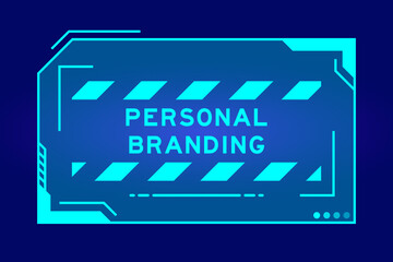 Wall Mural - Futuristic hud banner that have word personal branding on user interface screen on blue background