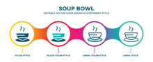 Soup Bowl Icon In 4 Different Styles Such As Filled, Color, Glyph, Colorful, Lineal Color. Set Of Soup Bowl Vector For Web, Mobile, Ui