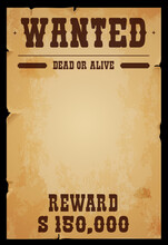 Western Wanted Banner. Dead Or Alive Vintage Poster. Wild West Gunslinger, America Criminal Search Grunge Vector Background Or Law Poster. Western Outlaw Wanted Reward Retro Banner With Torn Sides