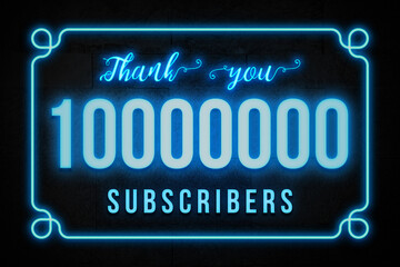 Wall Mural - 10000000 subscribers celebration greeting banner with Neon Design
