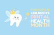 National Children's dental health month 
