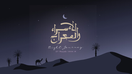 Isra miraj background design template with arabic calligraphy and desert at night