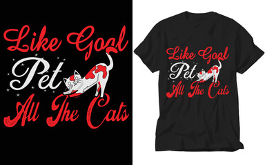 Wall Mural - like goal pet all the cats t-shirt design 