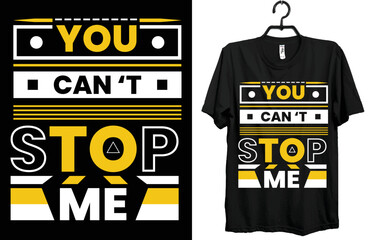 Sticker - you can't  stop me t-shirt design