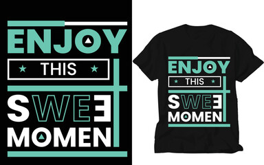 Canvas Print - enjoy this sweet moment t-shirt design