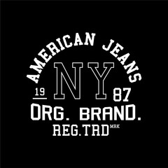 Wall Mural - American Jeans NY vector typography for t-shirt varsity clothing. perfect for simple t-shirt design printed