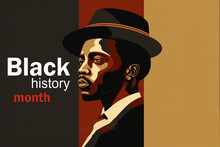 Black History Month Is Celebrated. Illustration Design Graphics Black History Month