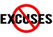No excuses sign icon , forbidden sign 