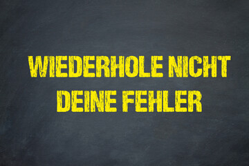 Poster - Wiederhole nicht deine Fehler