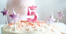 Big Pink 5 Number Candle On Homemade Cake. Creative Congratulations On Five Years For Child Girl. Festive Decoration For 5th Birthday, Topping, Dressing. Merry Home Holiday, Party With Mom, Family