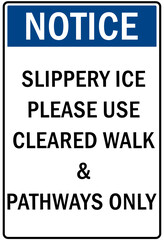 Wall Mural - Ice warning sign and labels slippery ice please use clear walk and pathway only