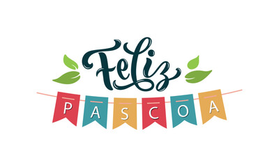 Wall Mural - Feliz Pascoa handwritten text (Happy Easter in Portuguese) with green leaves. Hand lettering typography, modern brush calligraphy, vector illustration. Design concept for greeting card, banner, poster