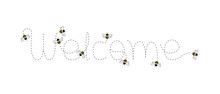 Bee Welcome Icon Set. Welcome Shaped Dotted Bee Trail. Yellow Bee. Bee Fliying With Dotted Trail.