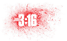 John 3:16 Bible Gospel Verse Reference Graphic And Sacrificial Blood