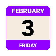 3 February, Friday. Date Template. Useful Design For Calendar Or Event Promotion. Vector Illustration EPS 10 File