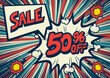 50 Percent OFF Discount on a Comics style bang shape background. Pop art comic discount promotion banners.	