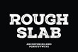 © Asenbayu - Bold rough slab font vector