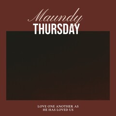 Wall Mural - Composition of maundy thursday text and copy space over brown background