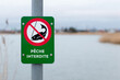 French fishing prohibited sign near lake - NO FISHING