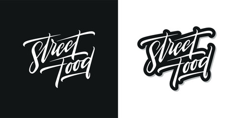 Poster - Street food calligraphy logo template. Hand drawn fast food related lettering. Street food advertising sign concept. Vector vintage illustration.