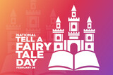 Fototapeta  - National Tell A Fairy Tale Day. February 26. Vector illustration. Holiday poster.