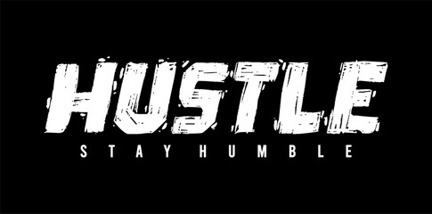 Wall Mural - hustle typography vector t shirt for print