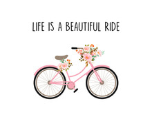 Decorative Slogan And Cute Vintage Bicycle Illustration With Cute Flowers, Vector Design For Fashion, Poster, Card And Sticker Prints