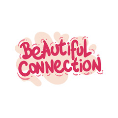 Wall Mural - beautiful connection love people quote typography flat design illustration