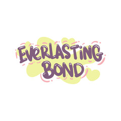 Wall Mural - everlasting bond love people quote typography flat design illustration