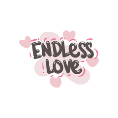 Wall Mural - endless love people quote typography flat design illustration