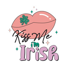 Kiss Me I'm Irish, St Patricks Day T Shirt