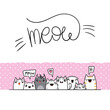 Meow. Kawaii illustration hand drawn banner. Cute cats with greetings and lettering on white color. Doodle cartoon style