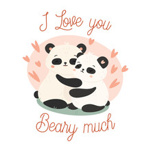 I Love You Beary Much. Cute Panda Bears Couple Hugging. Valentine's Day Card Concept. Vector Illustration