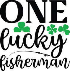 Wall Mural - One lucky fisherman funny dad svg