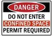 Confined space sign and labels do not enter confined space permit required