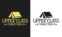 Upper Class Trailer Trash Camping Design