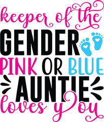 Wall Mural - Womens Keeper of the Gender Pink or Blue Auntie loves you