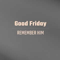 Sticker - Composition of good friday text and copy space on grey background