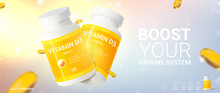 Horizontal Ad Banner Of Vitamin D3. 3d Vector Illustration Of Dietary Supplement. Ad Banner With Realistic Bottles And Softgels For Promotion Of Vitamin D3. Concept Of Healthy Immune System.
