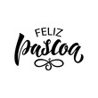 © Елена Тагильцева - Feliz Pascoa handwritten text (Happy Easter in Portuguese). Hand lettering typography, modern brush ink calligraphy, vector illustration. Design concept for greeting card, banner, poster